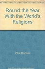 Round the Year With the World's Religions