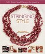 Stringing Style  50 Fresh Bead Designs for Jewelry