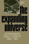 The Expanding Universe Astronomy's 'Great Debate' 19001931