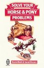 Solve Your Horse and Pony Problems