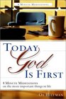 Today, God Is First