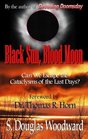 Black Sun Blood Moon Can We Escape The Cataclysms Of The Last Days