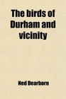 The birds of Durham and vicinity