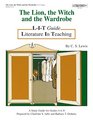 The lion the witch and the wardrobe by CS Lewis A study guide for grades 4 to 8