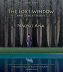 The Fox's Window and Other Stories