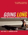 Going Long Training for IronmanDistance Triathlons