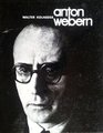 Anton Webern Genesis u Metamorphose eines Stils