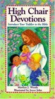 High Chair Devotions Introduce Your Toddler to the Bible
