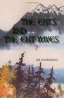 The Ents And the Entwives An Entertainment