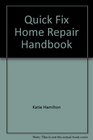 Quick Fix Home Repair Handbook
