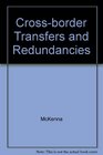 Crossborder Transfers and Redundancies