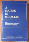 COURSE IN MIRACLES TEXT WORKBOOK FOR STUDENTS AND MANUAL FOR TEACHERS