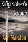 Kingmaker's Sword Book 1 The Runeblades of Celi