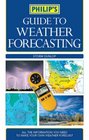 Guide to Weather Forecasting All the Information Youll Need to Make Your Own Weather Forecast  2008 publication