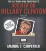 The Vast Right-Wing Conspiracy's Dossier on Hillary Clinton