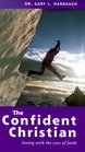 The Confident Christian: Seeing With the Eyes of Faith