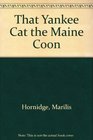 That Yankee Cat the Maine Coon