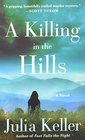 A Killing in the Hills