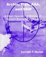 ARCHIE FLAK AAA and SAM A Short Operational History of GroundBased Air Defense