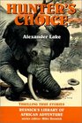 Hunter's Choice Thrilling True Stories