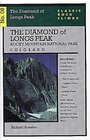 Classic Rock Climbs No 08 The Diamond of Longs Peak Rock Mountain National Par