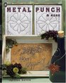 Metal Punch  More