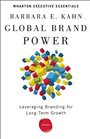 Global Brand Power Leveraging Branding for LongTerm Growth
