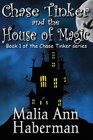 Chase Tinker and the House of Magic