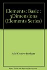 Elements Basic  3Dimensions