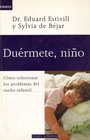 DUERMETE COMO SOLUCIONAR LOS PROBLEMAS DEL SUENO INFANTIL