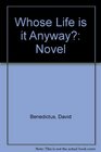 Whose Life is it Anyway Novel