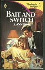 Bait and Switch (Harlequin Intrigue, No 36)