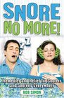 Snore No More Remedies and Relief for Snorers and Snorees Everywhere
