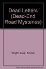 Dead Letters (Dead-End Road Mysteries ; 3)
