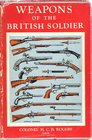 Weapons of the British Soldier