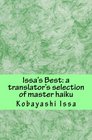 Issa's Best: A Translator's Selection of Master Haiku, Print Edition