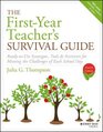 The FirstYear Teacher's Survival Guide ReadytoUse Strategies Tools  Activities for Meeting the Challenges of Each School Day