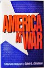 America at War: An Anthology of Articles from Mhq, the Quarterly Journal of Military History