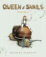 Queen of Snails A Graphic Memoir