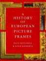 A History of European Picture Frames