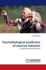Psychobiological predictors of exercise behavior in postmenopausal women