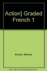 Action Graded French 1