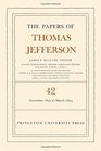 The Papers of Thomas Jefferson Volume 42 16 November 1803 to 10 March 1804