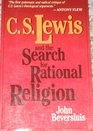CS Lewis and the Search for Rational Religion