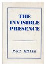 The Invisible Presence