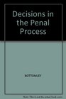 DECISIONS IN THE PENAL PROCESS