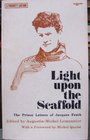 Light upon the scaffold: Prison letters of Jacques Fesch, executed October 1, 1957, age twenty-seven (A Priority edition)