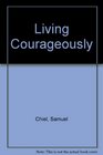 Living Courageously