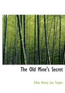 The Old Mine's Secret