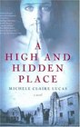 A High and Hidden Place : A Novel